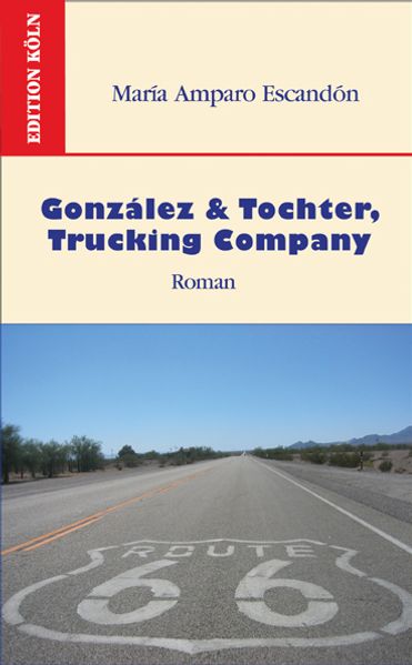 Cover: González & Tochter, Trucking Company (González and Daughter Trucking Co.)