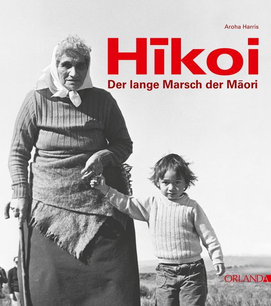 Cover: Hikoi - Der lange Marsch der Māori