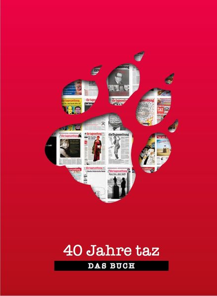Cover: 40 Jahre taz - Das Buch