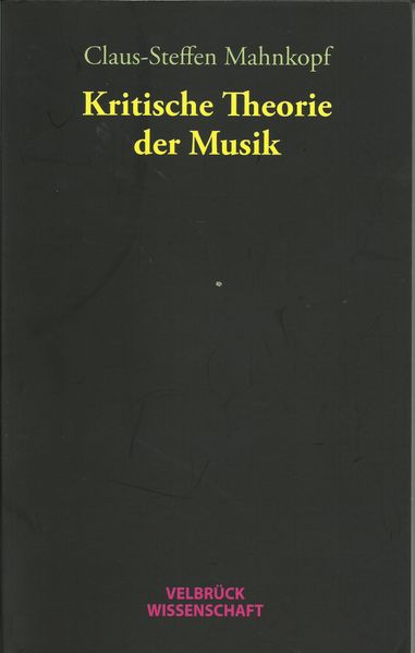Cover: Kritische Theorie der Musik