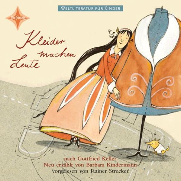 Cover: Weltliteratur für Kinder: Kleider machen Leute von Gottfried Keller