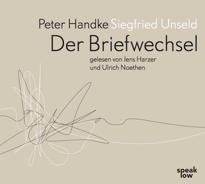 Cover: Peter Handke Siegfried Unseld. Briefwechsel