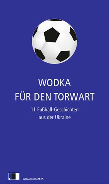 Cover: Wodka für den Torwart