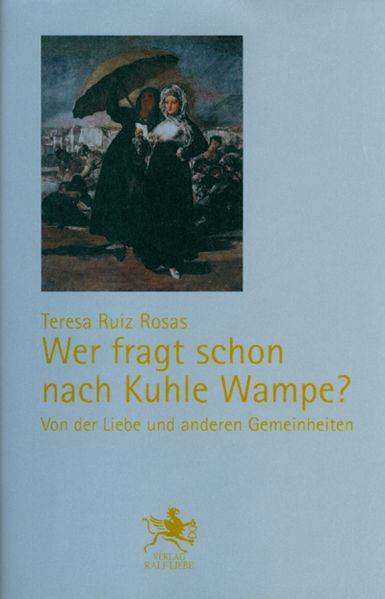 Cover: Wer fragt schon nach Kuhle Wampe?