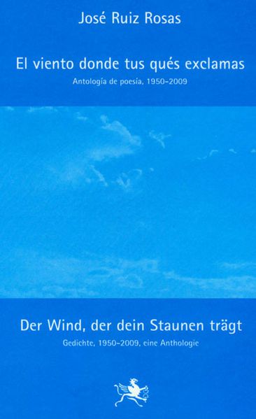 Cover: Der Wind, der dein Staunen trägt / El viento donde tus qués exclamas