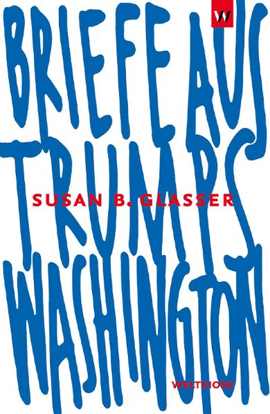 Cover: Briefe aus Trumps Washington