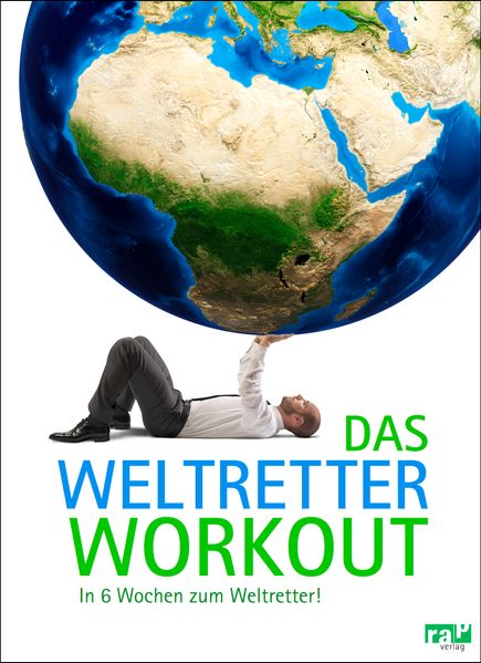 Cover: Das Weltretter-Workout