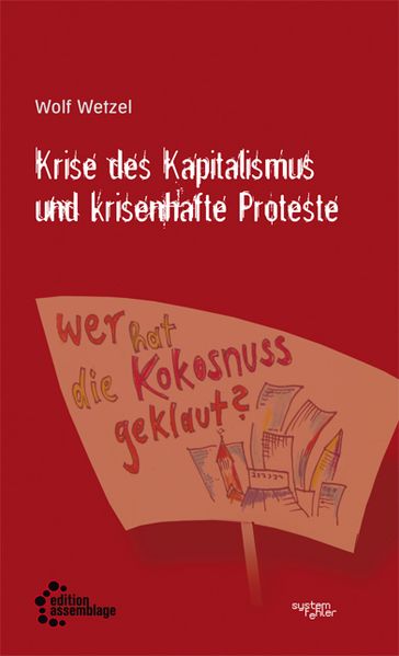 Cover: Krise des Kapitalismus und krisenhafte Proteste