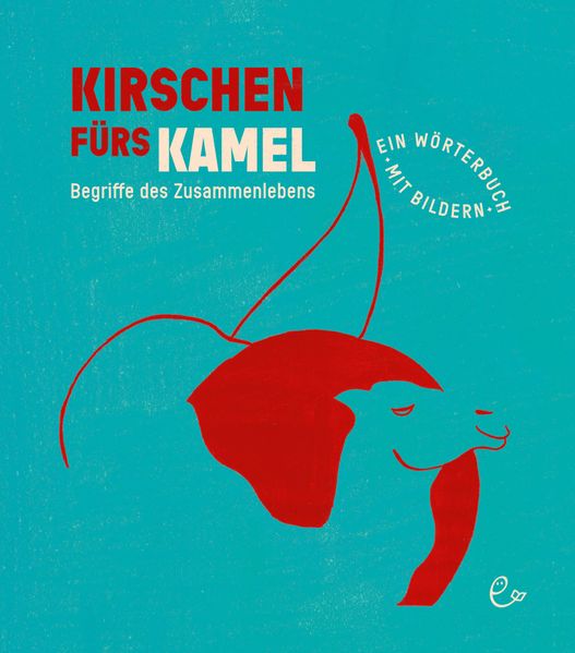 Cover: Kirschen fürs Kamel