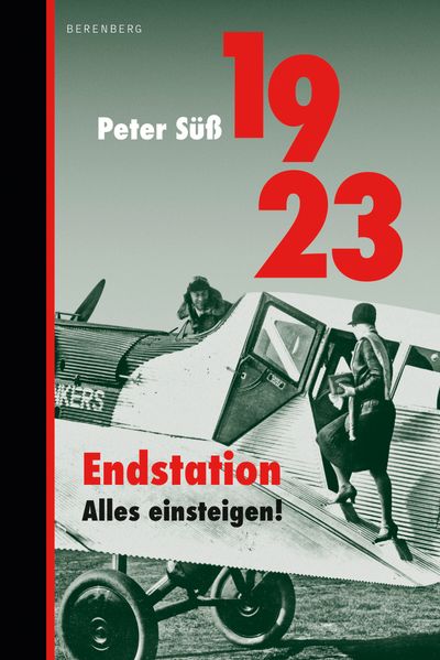 Cover: 1923 Endstation. Alles einsteigen!