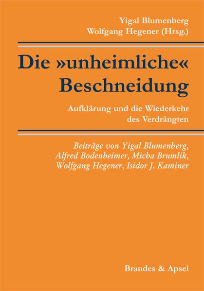 Cover: Die »unheimliche« Beschneidung