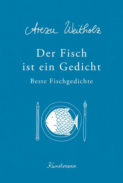 Cover: Der Fisch ist ein Gedicht