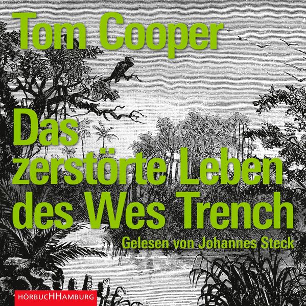 Cover: Das zerstörte Leben des Wes Trench