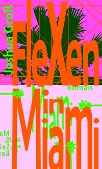 Cover: Flexen in Miami