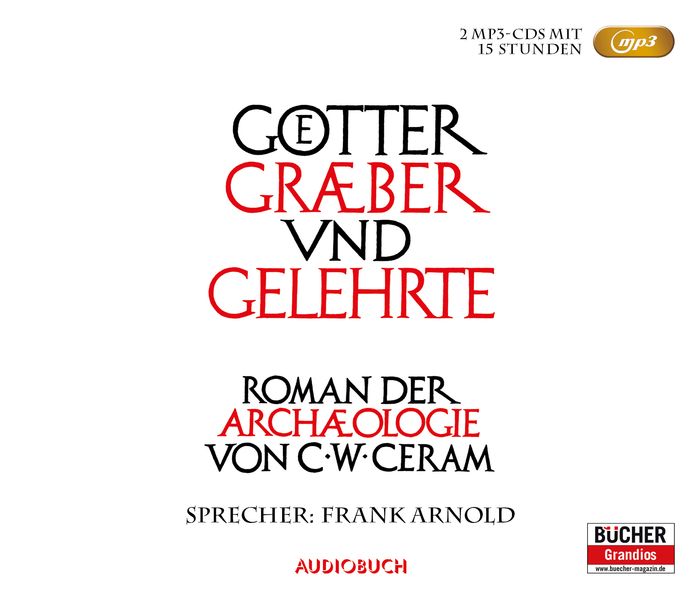 Cover: Götter, Gräber und Gelehrte - Sonderausgabe (2 MP3-CDs)