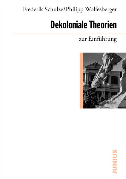 Cover: Dekoloniale Theorien zur Einführung