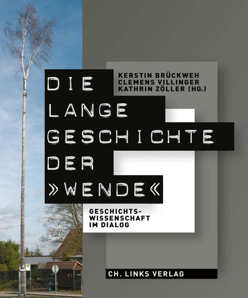 Cover: Die lange Geschichte der "Wende"