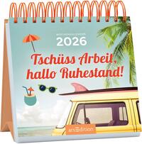 Mini-Wochenkalender Tschüss Arbeit, hallo Ruhestand! 2026