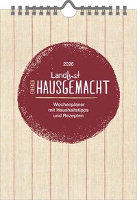 Landlust - Einfach hausgemacht 2026 – Bild-Wandkalender 17×23 cm mit Großmutters Küchengeheimnissen & traditionellen Rezepten