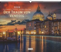 DUMONT - Der Traum von Venedig 2026 – Wandkalender 60 x 50 cm Städtefotografie, für Italien-Fans & Reisende