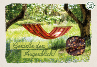 Genieße den Augenblick!