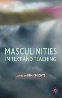 Masculinities in Text and Teaching