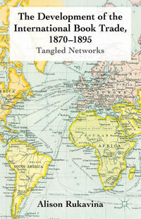 The Development of the International Book Trade, 1870-1895