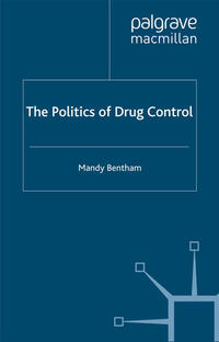 The Politics of Drug Control