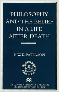 Philosophy and the Belief in a Life after Death