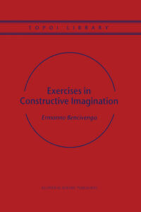 Exercises in Constructive Imagination