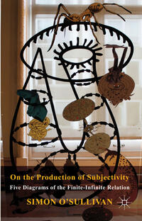 On the Production of Subjectivity