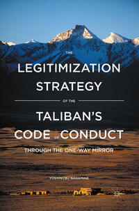 The Legitimization Strategy of the Taliban's Code of Conduct