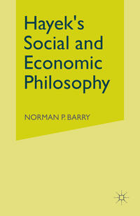 Hayek’s Social and Economic Philosophy