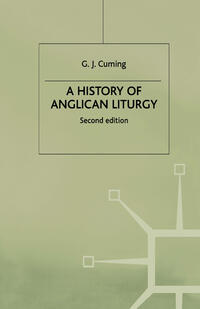 A History of Anglican Liturgy