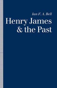 Henry James and the Past