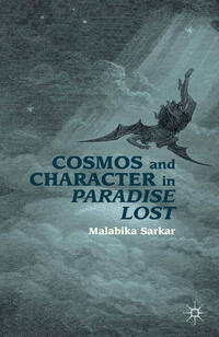 Cosmos and Character in Paradise Lost