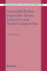 Impossible Bodies, Impossible Selves: Exclusions and Student Subjectivities