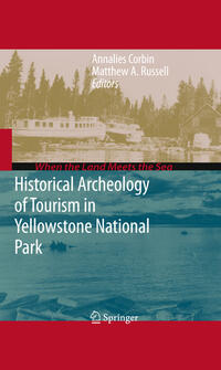 Historical Archeology of Tourism in Yellowstone National Park