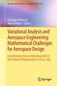 Variational Analysis and Aerospace Engineering: Mathematical Challenges for Aerospace Design