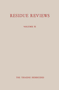 Single Pesticide Volume: The Triazine Herbicides