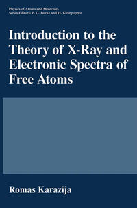 Introduction to the Theory of X-Ray and Electronic Spectra of Free Atoms
