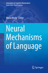 Neural Mechanisms of Language