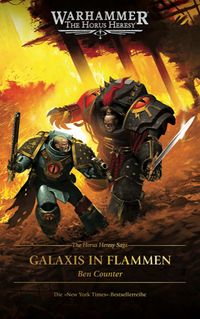 The Horus Heresy Saga - Galaxis in Flammen