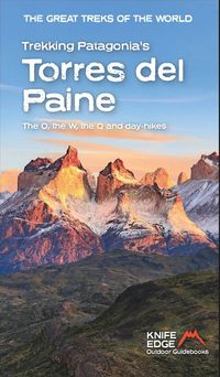 Trekking Patagonia’s Torres del Paine