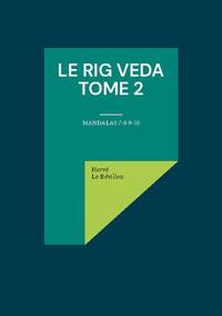 Le Rig Veda - Tome 2