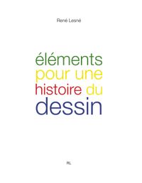 Éléments pour une histoire du dessin