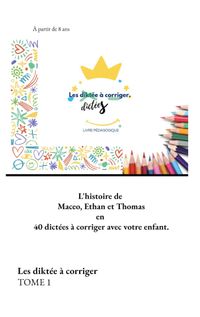 Les diktée à corriger TOME 1