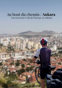 Au bout du chemin : Ankara