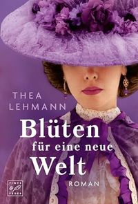 Blüten für eine neue Welt