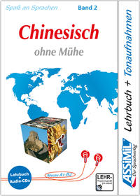 ASSiMiL Chinesisch ohne Mühe Band 2 - Audio-Sprachkurs - Niveau B1-B2